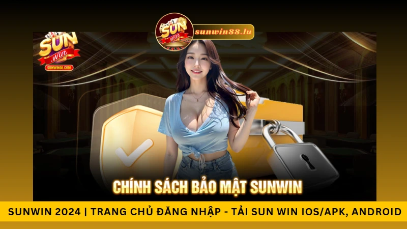 Chính sách bảo mật Sunwin