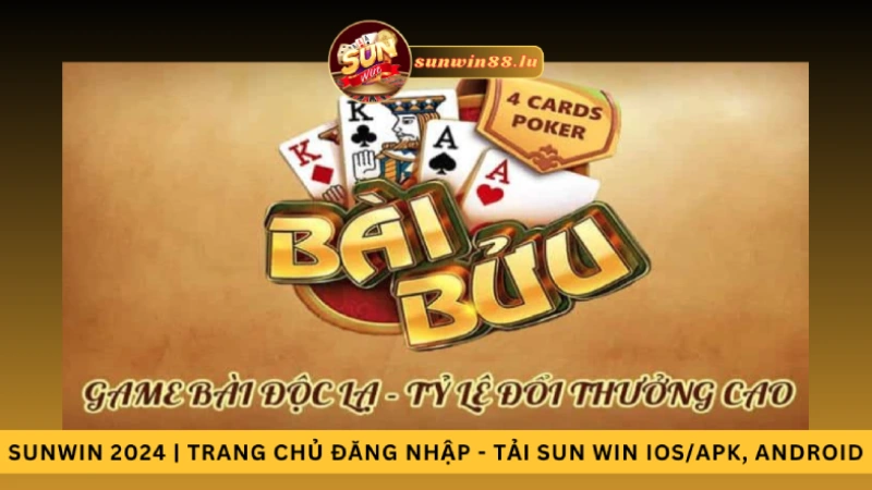 Chơi game bài bửu online tại Sunwin