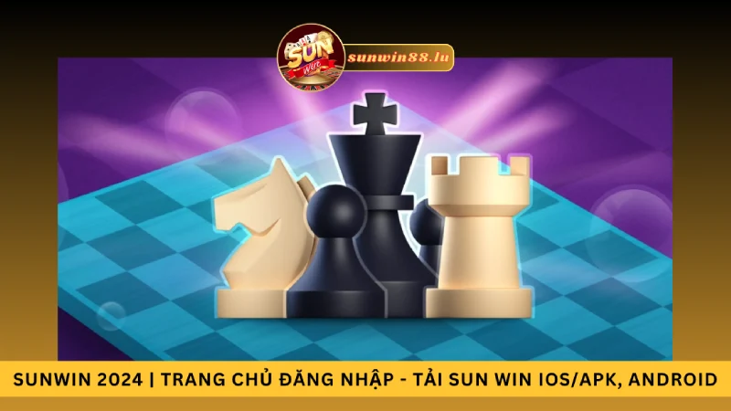 Cờ vua online tại game Sunwin