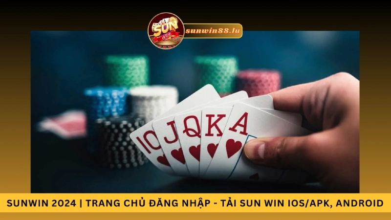 Khám Phá Thế Giới Poker tại Game Sunwin