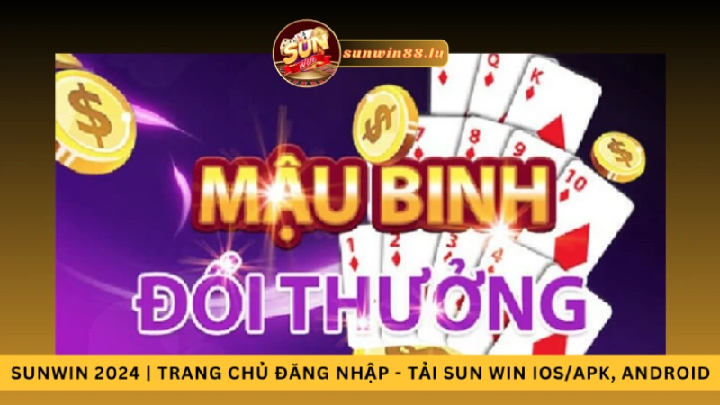 Thế giới mậu binh online trên Sunwin web